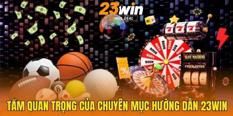 Cách truy cập chuyên mục Hướng Dẫn 23WIN để tìm hiểu thông tin