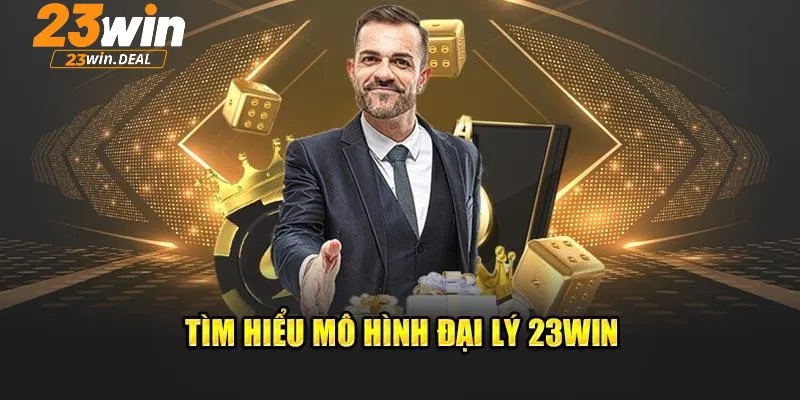 Điều kiện đăng ký tham gia đại lý 23Win