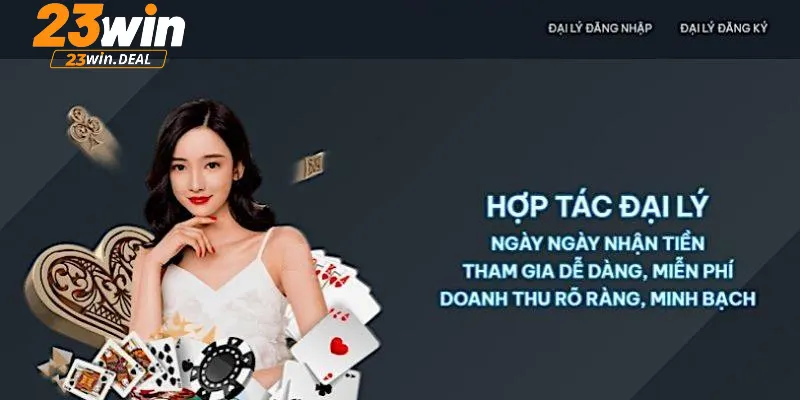 Những đãi ngộ hấp dẫn mà đại lý 23Win được nhận khi hợp tác