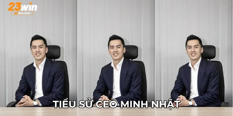 Tiểu sử CEO Minh Nhật